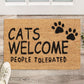 Welkom deurmat kat  “Cats Welcome People Tolerated”