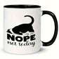 Mok Tuxedo kat “Nope, not today”